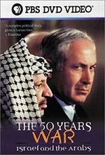 Watch The 50 Years War: Israel and the Arabs Gomovies