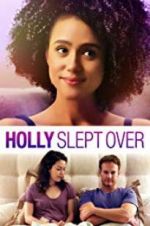 Watch Holly Slept Over Gomovies