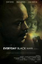 Watch Everyday Black Man Gomovies