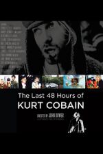 Watch The Last 48 Hours of Kurt Cobain Gomovies