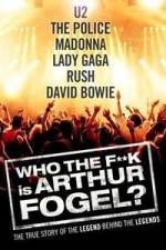 Watch Who the F**K Is Arthur Fogel Gomovies