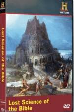 Watch History Channel Ancient Discoveries Lost Science Of The Bible Gomovies
