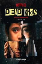 Watch Dead Kids Gomovies