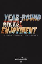 Watch Year-round Metal Enjoyment Gomovies