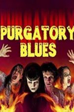 Watch Purgatory Blues Gomovies