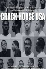 Watch Crack House USA Gomovies