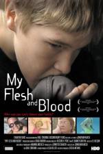 Watch My Flesh and Blood Gomovies