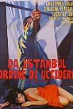 Watch From Istanbul, Orders to Kill Gomovies