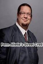 Watch Penn Jillette\'s Street Cred Gomovies