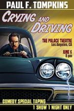 Watch Paul F. Tompkins: Crying and Driving (TV Special 2015) Gomovies