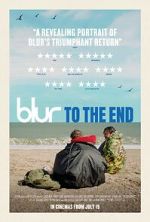 Watch Blur: To the End Gomovies