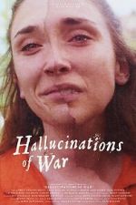 Watch Hallucinations of War Gomovies123