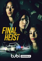Watch Final Heist Gomovies