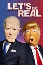 Watch Let\'s Be Real Gomovies