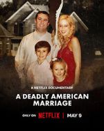 Watch A Deadly American Marriage Gomovies