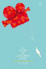 Watch A Story of Children and Film Gomovies