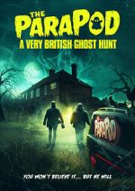 Watch The ParaPod: A Very British Ghost Hunt Gomovies