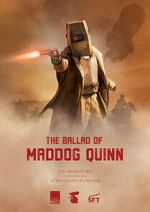 Watch The Ballad of Maddog Quinn (Short 2022) Gomovies