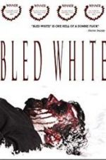 Watch Bled White Gomovies