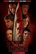 Watch All the Wrong Friends Gomovies