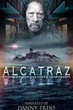 Watch Alcatraz Prison Escape: Deathbed Confession Gomovies