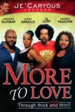 Watch More to Love Gomovies