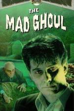 Watch The Mad Ghoul Gomovies