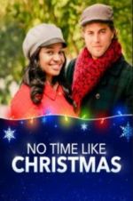 Watch No Time Like Christmas Gomovies