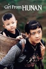 Watch A Girl from Hunan Gomovies