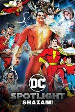 Watch DC Spotlight: Shazam Gomovies