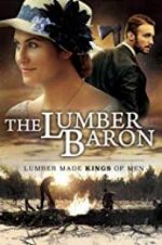 Watch The Lumber Baron Gomovies