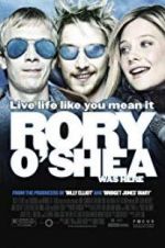Watch Rory O\'Shea Was Here Gomovies
