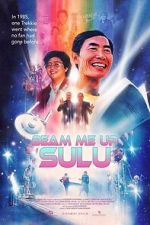 Watch Beam Me Up, Sulu Gomovies