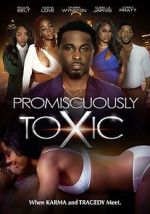 Watch Promiscuously Toxic Gomovies