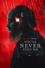Watch You'll Never Find Me Gomovies