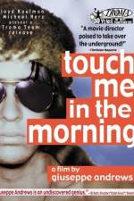 Watch Touch Me in the Morning Gomovies