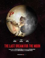 Watch The Last Dream for the Moon (Short 2016) Gomovies