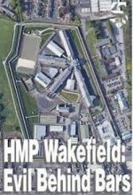 Watch HMP Wakefield: Evil Behind Bars Gomovies
