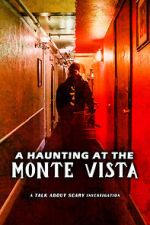 Watch A Haunting at the Monte Vista Gomovies