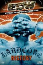 Watch ECW Hardcore History Gomovies