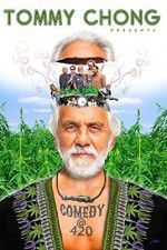 Watch Tommy Chong Presents Comedy at 420 Gomovies