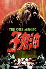 Watch The Oily Maniac Gomovies