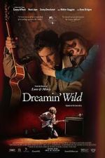 Watch Dreamin\' Wild Gomovies
