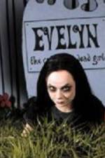 Watch Evelyn The Cutest Evil Dead Girl Gomovies