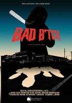 Watch Bad B*tch Gomovies