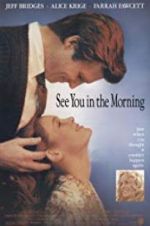 Watch See You in the Morning Gomovies