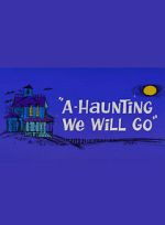 Watch A-Haunting We Will Go (Short 1966) Gomovies