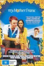 Watch My Mother Frank Gomovies