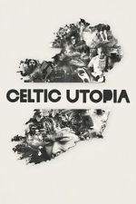 Watch Celtic Utopia Gomovies123