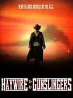 Watch Haywire: Gunslingers Gomovies